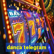 danca telegram